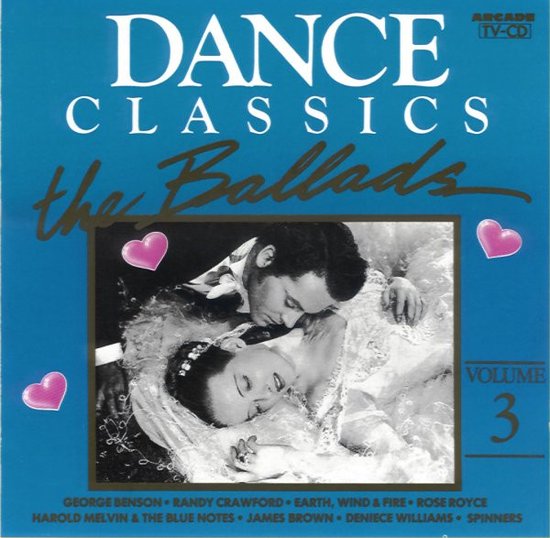 DANCE CLASSICS - The Ballads 3 - Spinners, George Benson, Earth Wind & Fire, The Stylistics