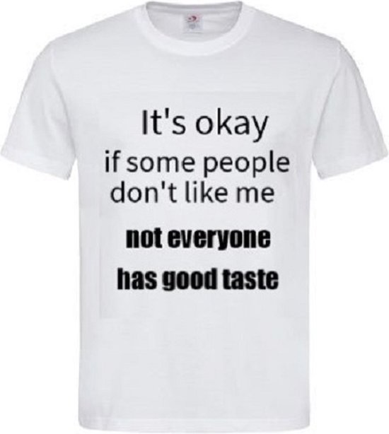 Grappig T-shirt - good taste - goede smaak - maat XL