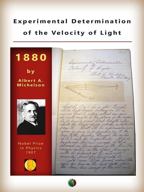 Nobel laureates Experimental Determination of the Velocity of Light