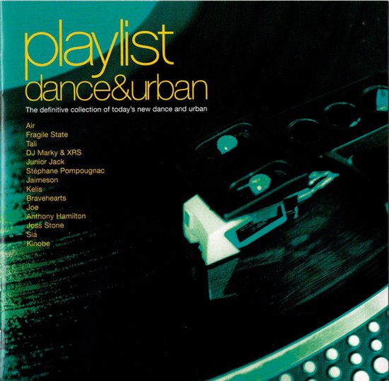 Playlist dance & urban: de definitieve collectie van de nieuwe dance en urban muziek, met artiesten zoals Air, Kelis en Sia.