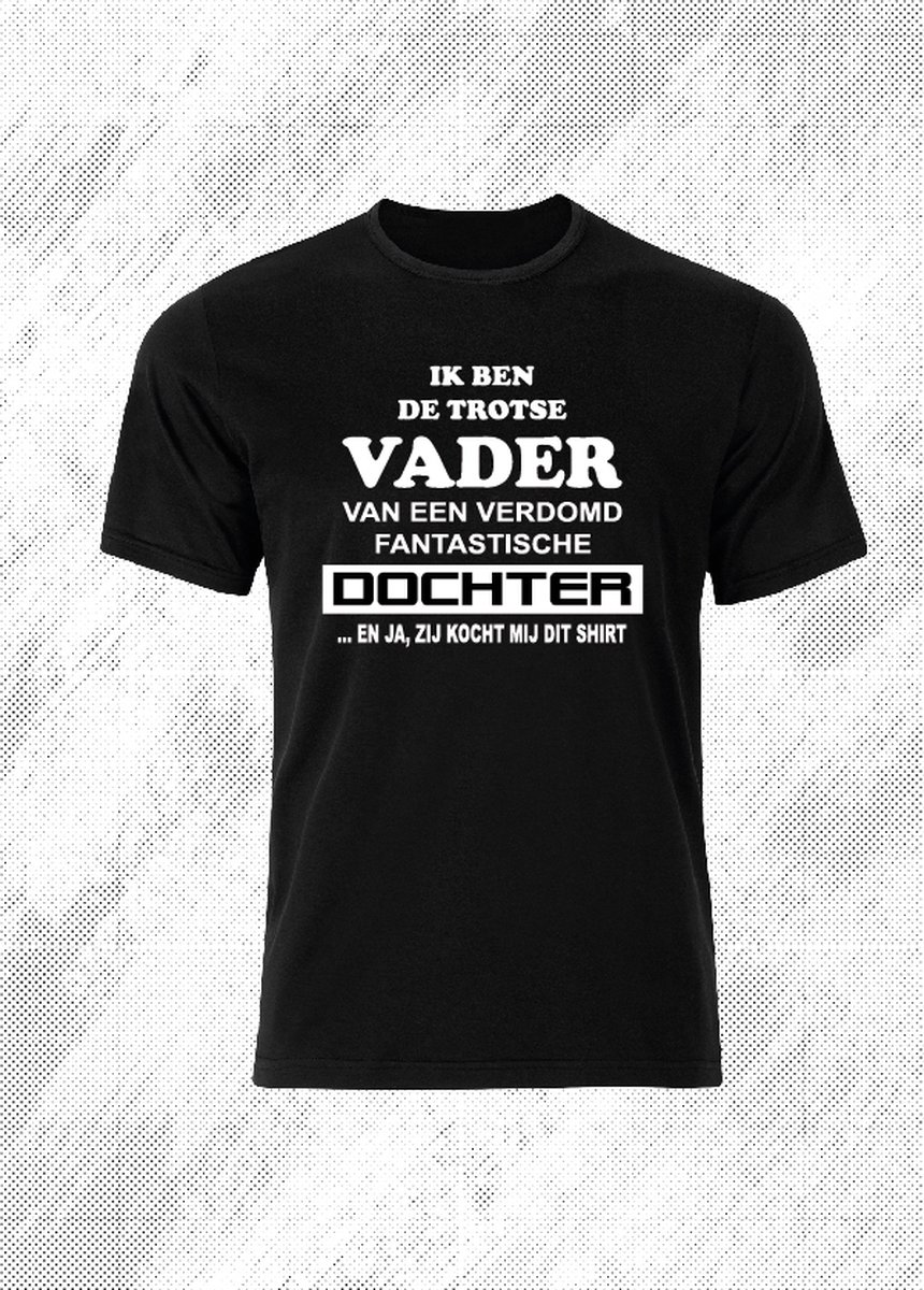 Ik ben de trotse vader van een verdomd fantastische dochter T-shirt - T-shirt - cadeau - Vaderdag - papa - maat M