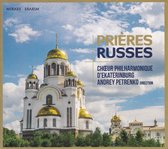 Prières Russes - Choeur Philharmonique D'Ekateringburg o.l.v. Andrey Petrenko
