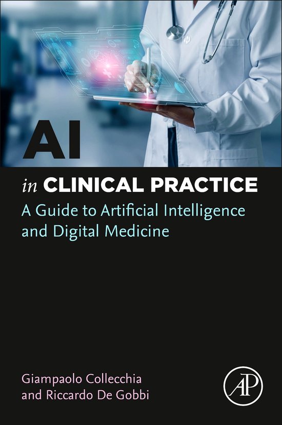 AI in Clinical Practice | 9780443140549 | Giampaolo Collecchia | Boeken ...