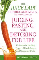 Juicing, Fasting And Detoxing For Life
