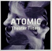 Atomic - Theater Tilters (2 CD)