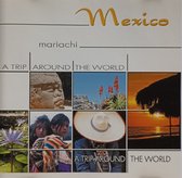Mexico-Mariachi -Trip Around The World