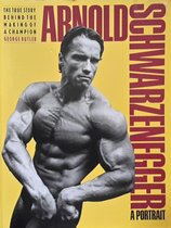 Arnold Schwarzenegger : A Portrait