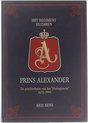 Het Regiment Huzaren. Prins Alexander. De Geschiedenis Van Het "Hofregiment" 1672-1994