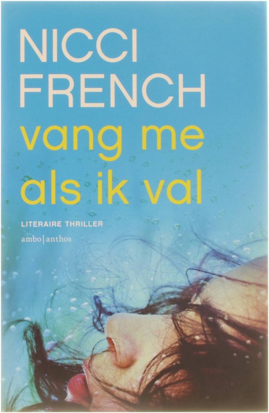 Boek "Vang me als ik val" van Nicci French, met een vrouw onder water