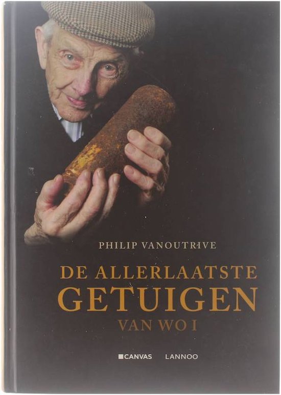 Cover van het boek 'De allerlaatste getuigen van WOI' van P.H. Vanoutrive