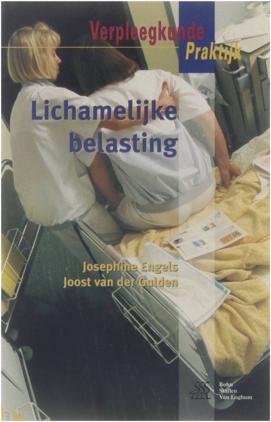 Cover van het boek 'Lichamelijke belasting en burnout / druk 1' van Joost van der Gulden en Josephine Engels
