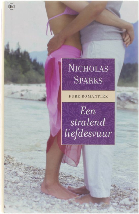 Cover van het boek 'Een stralend liefdesvuur' van Nicholas Sparks