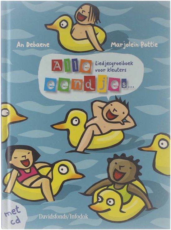 Cover van het boek 'Alle eendjes. liedjesgroeiboek voor kleuters + CD'