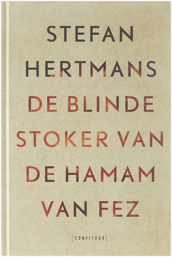 9789403115405 - De blinde stoker van de hamam van Fez