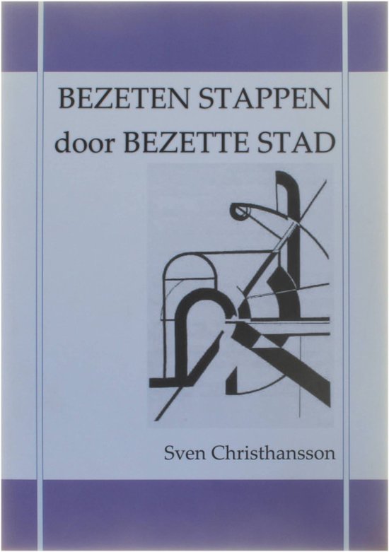 Cover van het boek 'Bezeten stappen door bezette stad'