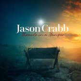 Jason Crabb - Miracle In The Manger (CD)