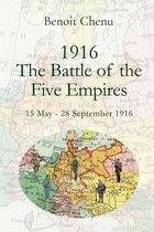 1916 - The Battle of the Five Empires