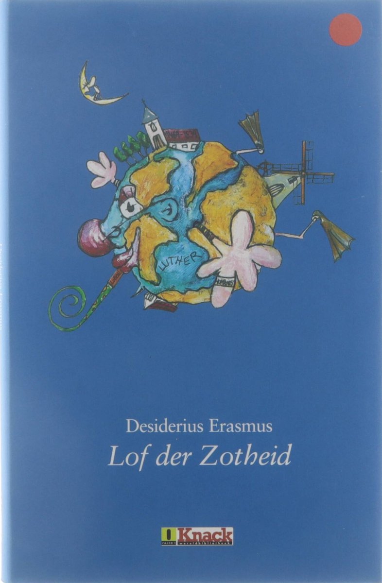 Lof der Zotheid, Desiderius Erasmus | 9789054666080 | Boeken | bol.com