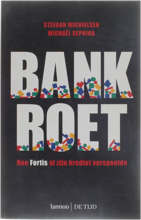 Cover van het boek 'Het Fortis bankroet' van  Michielsen