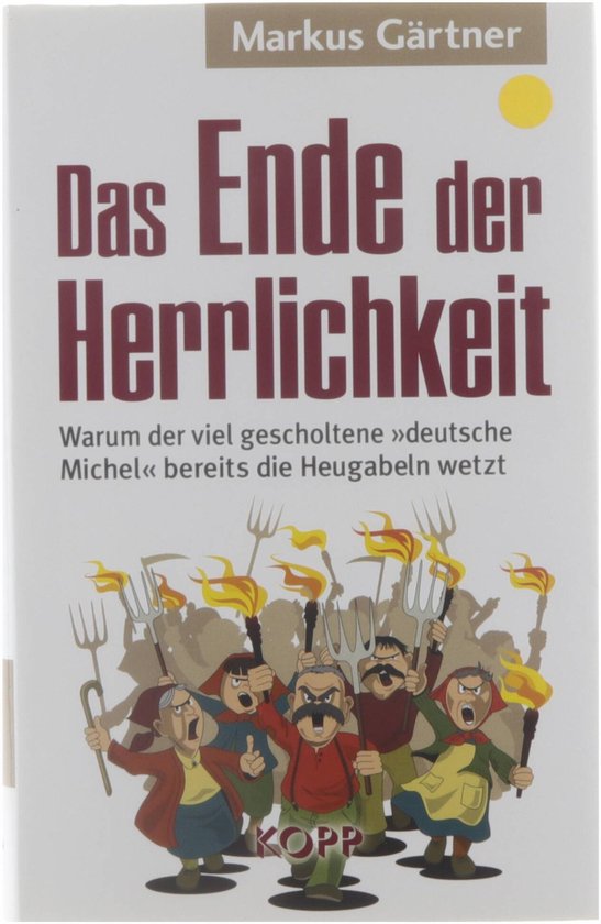 Das Ende der Herrlichkeit, Markus Gärtner 9783864456138 Boeken