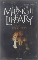 The Midnight library. 4. Les chats : [nouvelles présentées par Nick Shadow] ; histoires d'Allan Frewin Jones ; trad. de l'anglais Alice Marchand.