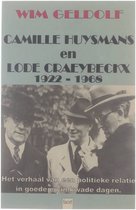Camille Huysmans en Lode Craeybeckx : het verhaal van een politieke relatie in goede en in kwade dagen. 1922-1968