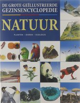 De grote geïllustreerde gezinsencylopedie. [Dl. I], Natuur : planten, dieren, ecologie