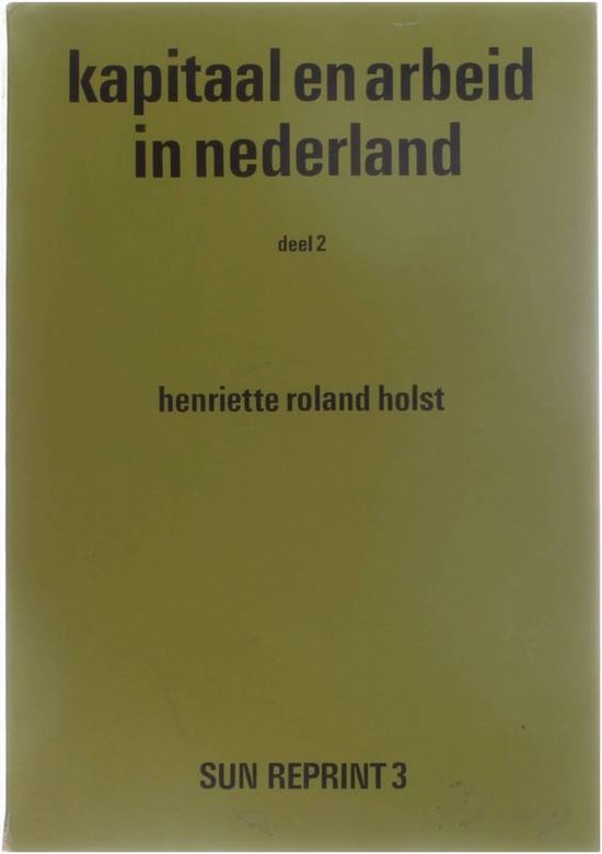 9789061685036 - Kapitaal en arbeid in Nederland - deel 2