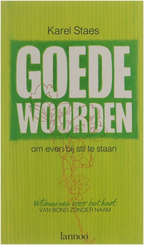 9789020920703 - Goede woorden om even bij stil te staan