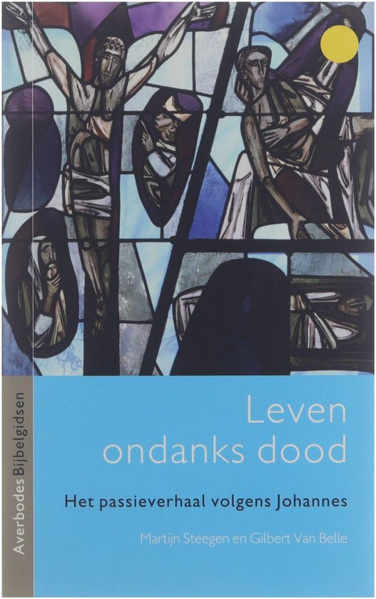 Cover van het boek 'Leven ondanks dood' van Martijn Steegen en van Belle