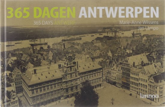 Cover van het boek '365 Dagen Antwerpen' van M.A. Wilssens en Jan Lampo