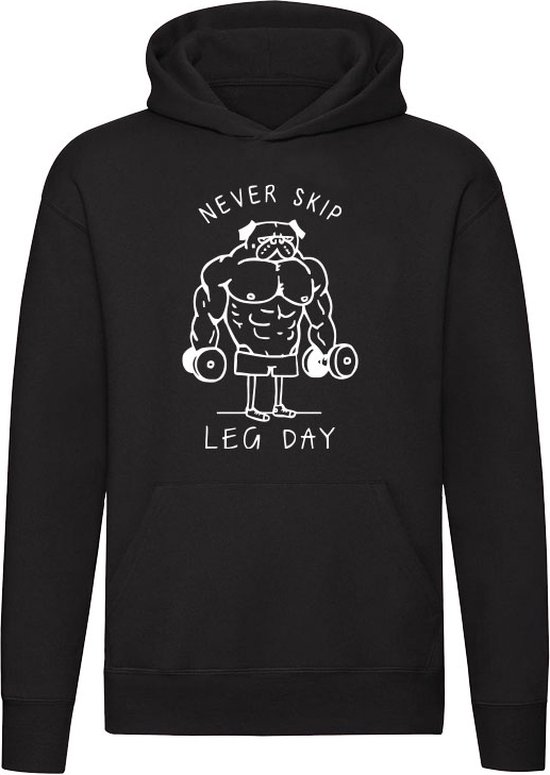 Never Skip Leg Day | gym | sportschool | fitness | trainen | grappig | Unisex | Trui | Sweater | Hoodie | Capuchon | Zwart