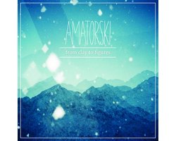 Amatorski - From Clay To Figures (CD)