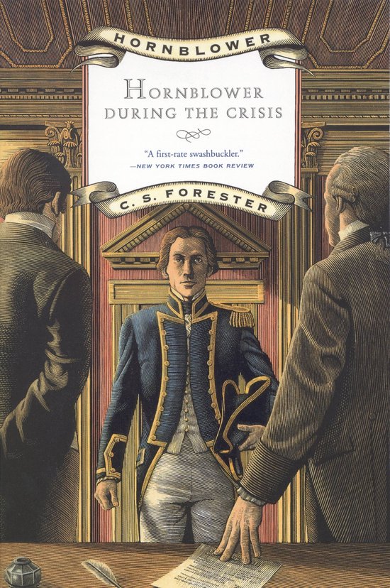 Hornblower During the Crisis and Two Stories Hornblowers Temptation and the Last Encounter