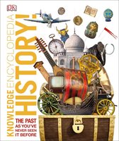 Knowledge Encyclopedia History The Past as You've Never Seen it Before Knowledge Encyclopedias