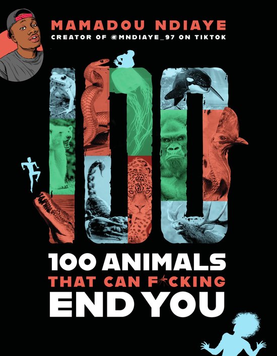 100 Animals That Can F*cking End You - cover