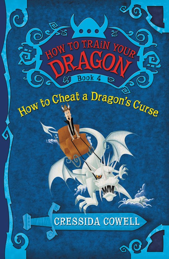 Livre "How to Train Your Dragon Book 4: How to Cheat a Dragon's Curse" sur fond bleu, avec un dragon blanc et un garçon.
