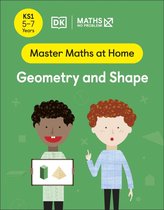 Master Maths At Home- Maths — No Problem! Geometry and Shape, Ages 5-7 (Key Stage 1)
