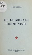 De la morale communiste