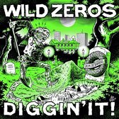 Wild Zeros - Diggin' It! (7" Vinyl Single)