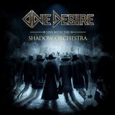 One Desire - Live With The Shadow Orchestra (2 CD)