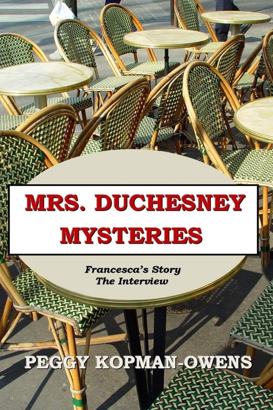 MRS DUCHESNEY MYSTERIES Francesca's Story The Interview (ebook