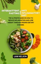 INTERMITTED FASTING AND ANTI-INFLAMMATORY DIET