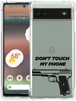 Cover Case Google Pixel 6A Telefoonhoesje met doorzichtige rand Pistol Don't Touch My Phone