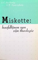 Miskotte: hoofdlijnen van zijn theologie