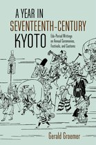 A Year in Seventeenth-Century Kyoto