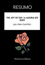 RESUMO - The Joy Of Sex / A alegria do sexo