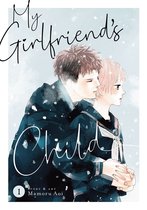My Girlfriend's Child 1 - My Girlfriend's Child Vol. 1