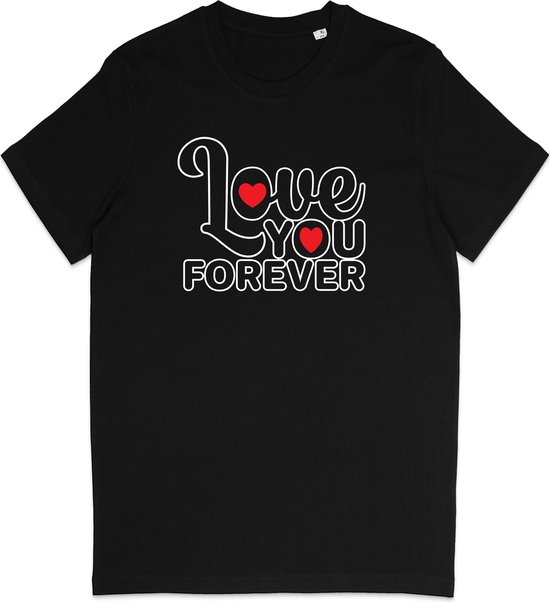 T shirt Heren - T shirt Dames - Valentijn - Love You Forever - Zwart - Maat XL