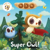Odo 2 - Odo: Super Owl!
